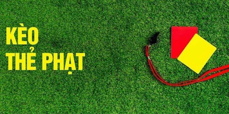 Kèo Thẻ Phạt Bongvip